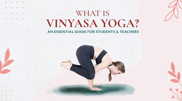 Introduction to Vinyasa Yoga